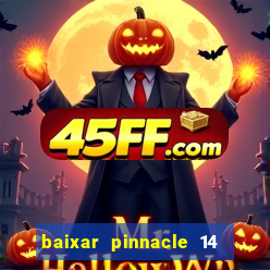 baixar pinnacle 14 via torrent